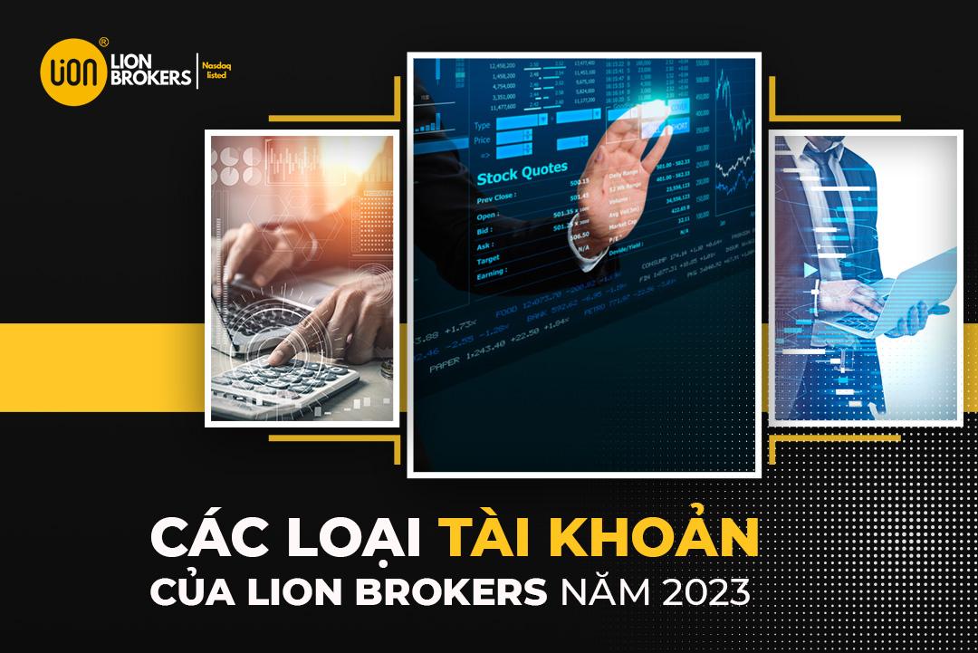 Tìm hiểu sâu về các loại tài khoản của Lion Brokers năm 2023_Img0