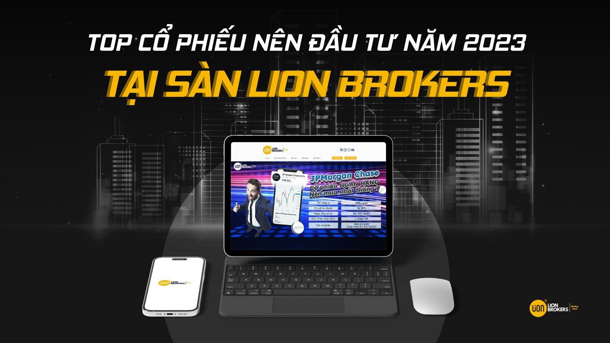 Top cổ phiếu nên đầu tư năm 2023 tại sàn Lion Brokers