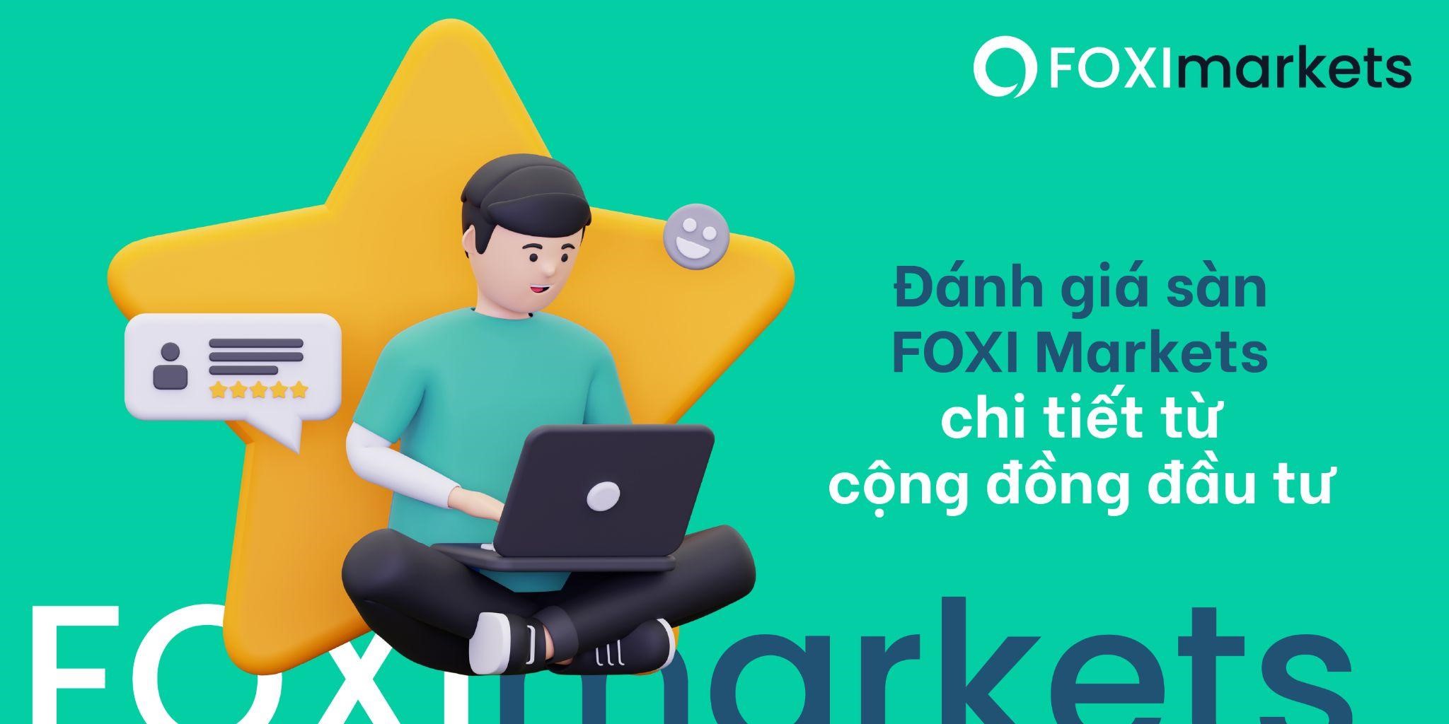 Sàn giao dịch FOXI Markets đến từ nước nào